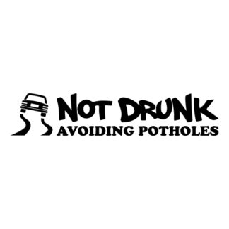 Not Drunk Avoiding Potholes Decal (Black)